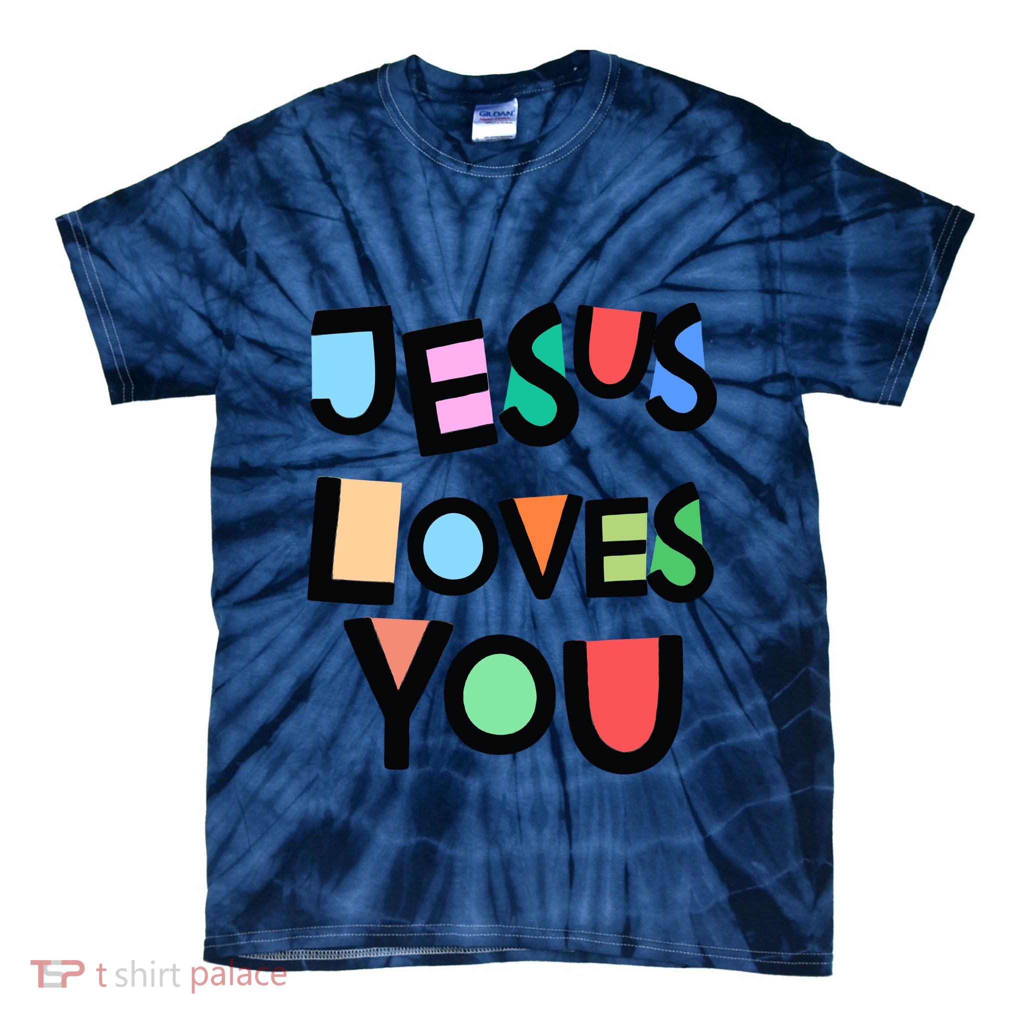 Jesus Loves You Strong Belief Faith Wo Girl Church Tie-Dye T-Shirt