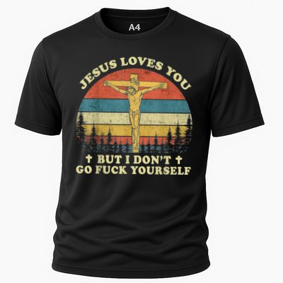 Jesus Loves You But I Don't Go Fuck Yourself Performance Shirt