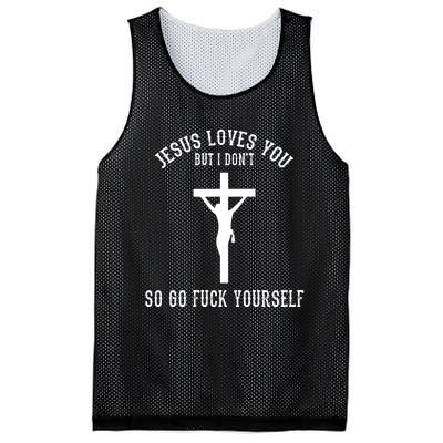 Jesus Loves You But I Don't Go Fuck Yourself Mesh Reversible Basketball Jersey Tank