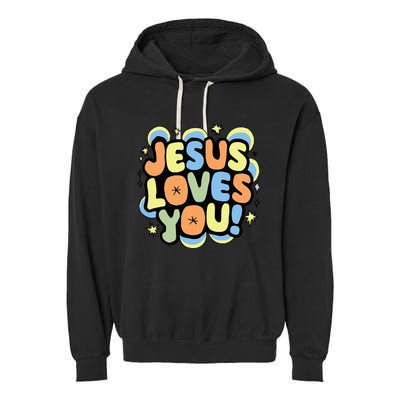 Jesus Loves You Lord Christian Faith Bible Christianity Garment-Dyed Fleece Hoodie