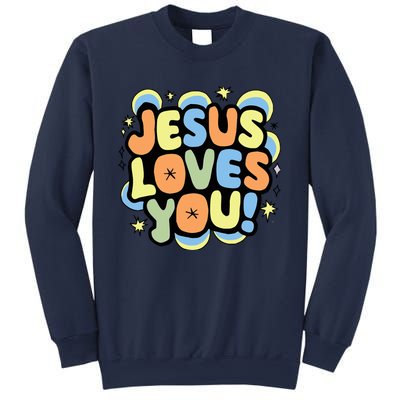 Jesus Loves You Lord Christian Faith Bible Christianity Sweatshirt