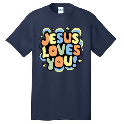 Jesus Loves You Lord Christian Faith Bible Christianity Tall T-Shirt