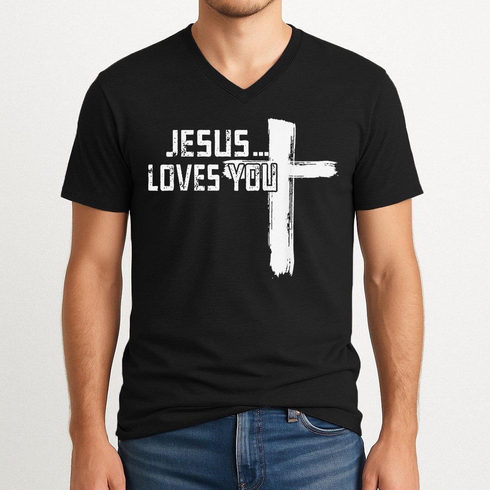 Jesus Loves You Christian Funny Saying Religious Jesus V-Neck T-Shirt