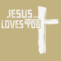 Jesus Loves You Christian Funny Saying Religious Jesus T-Shirt