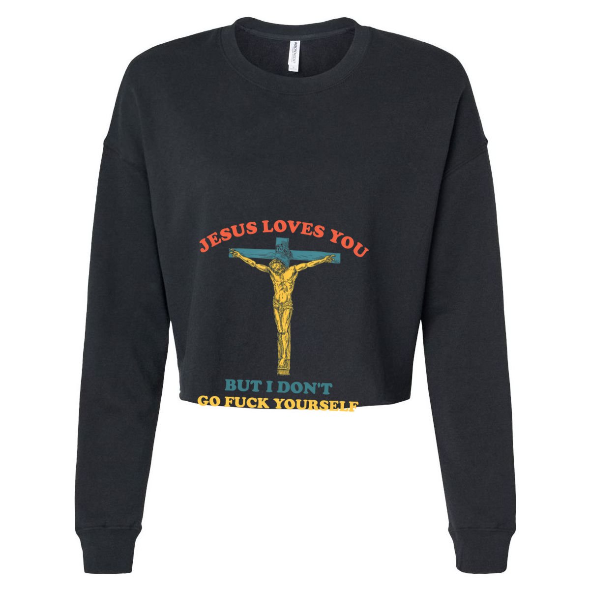 Jesus Loves You But I Don't Fvck Yourself Womens Tank Top