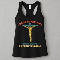 Jesus Loves You But I Don't Fvck Yourself Womens Tank Top
