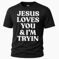 Jesus Loves You & I'm Trying Funny Christian Saying  Cooling Performance Crew T-Shirt