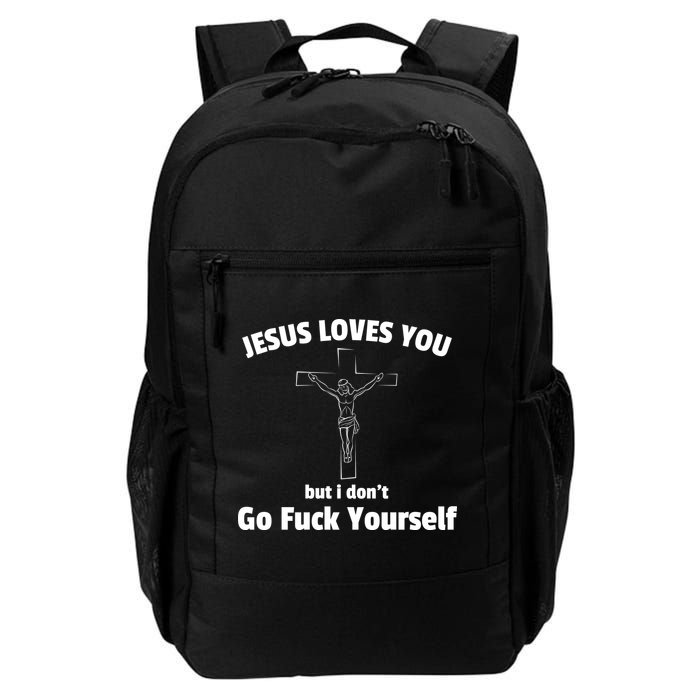 Jesus Loves You But I Don't Go FCK Yourself Backpack