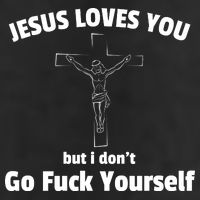 Jesus Loves You But I Don't Go FCK Yourself 25L Jumbo Tote