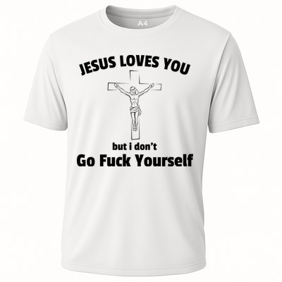 Jesus Loves You But I Don't Go FCK Yourself Performance Shirt