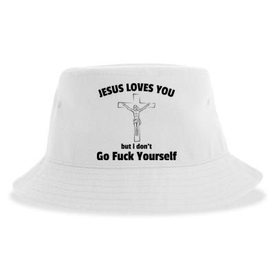 Jesus Loves You But I Don't Go FCK Yourself Sustainable Bucket Hat