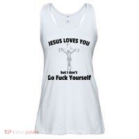Jesus Loves You But I Don't Go FCK Yourself Ladies Essential Flowy Tank