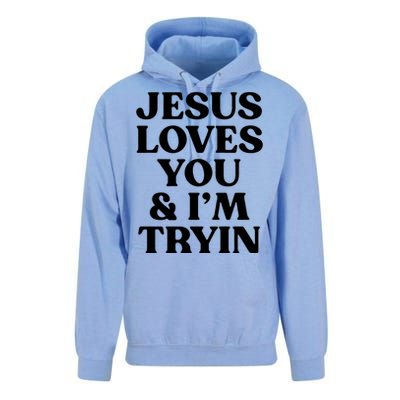 Jesus Loves You & Im Tryin Unisex Surf Hoodie