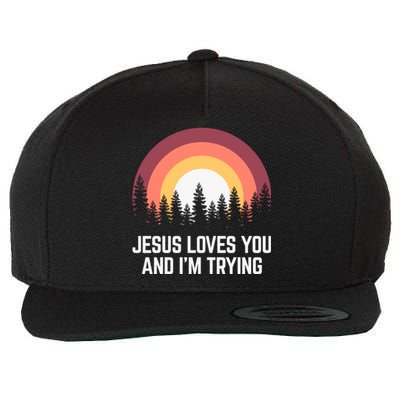 Jesus Loves You And I'm Trying Great Gift Christian Gift Wool Snapback Cap