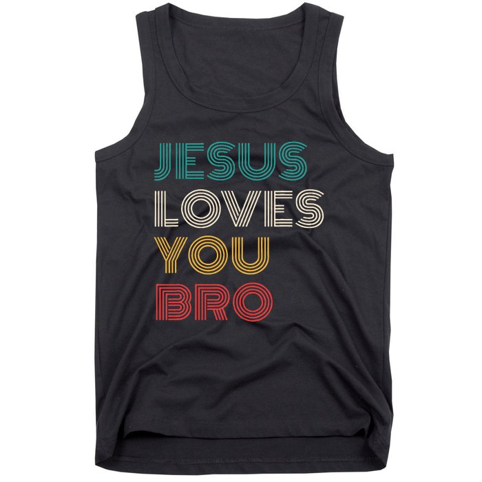 Jesus Loves You Bro Funny Christian Tank Top