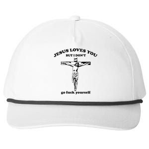 Jesus Loves You But I Don’T Go Fuck Yourself Snapback Five-Panel Rope Hat