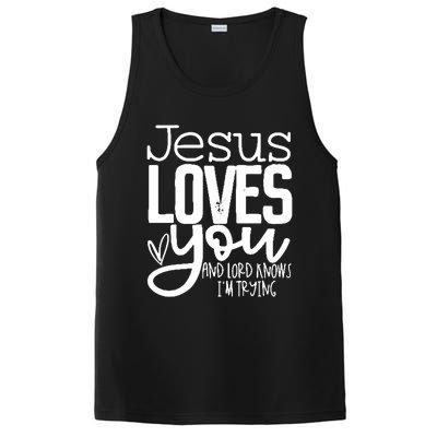 Jesus Loves You And Lord Knows I’m Trying Cool Gift PosiCharge Competitor Tank