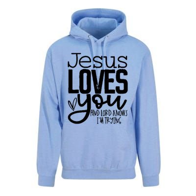 Jesus Loves You And Lord Knows I’m Trying Cool Gift Unisex Surf Hoodie