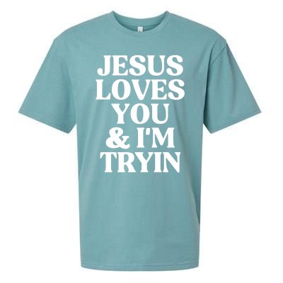 Jesus Loves You And Im Tryin Funny Christian Gift Sueded Cloud Jersey T-Shirt