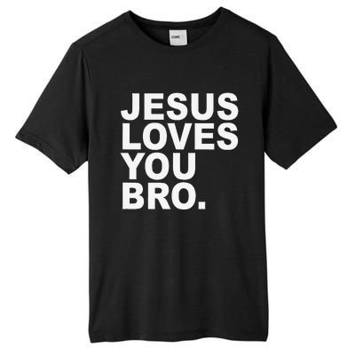 Jesus Loves You Bro Christian Faith Tall Fusion ChromaSoft Performance T-Shirt