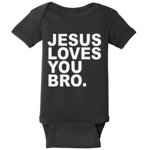 Jesus Loves You Bro Christian Faith Baby Bodysuit