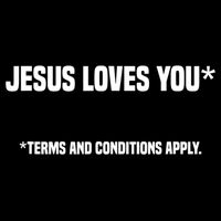 Jesus Loves You Terms And Conditions Apply Atheism Atheist 16 in Basic Backpack