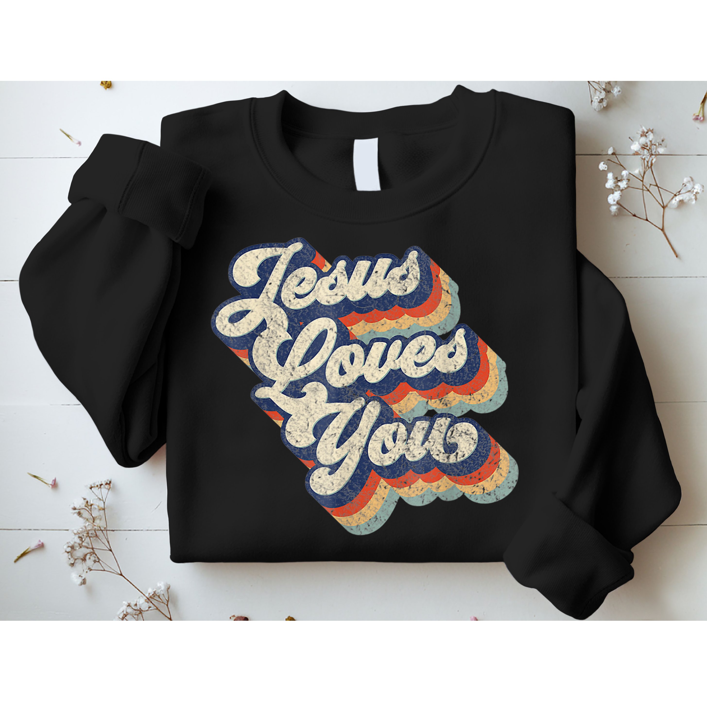 Jesus Loves You Retro Vintage Style Sweatshirt