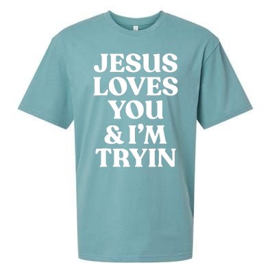 Jesus Loves You ' I'm Trying Funny Christian Saying Sueded Cloud Jersey T-Shirt