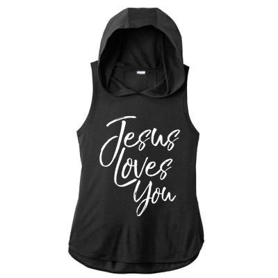 Jesus Loves You Gift Cute Christian Evangelism Gift Ladies PosiCharge Tri-Blend Wicking Draft Hoodie Tank