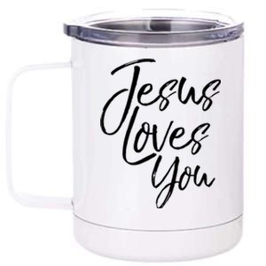 Jesus Loves You Gift Cute Christian Evangelism Gift 12 oz Stainless Steel Tumbler Cup