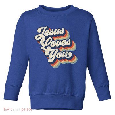 Jesus Loves You Retro Vintage Style Graphic Design Gift Toddler Sweatshirt