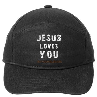 Jesus Loves You But No One Else Does 7-Panel Snapback Hat