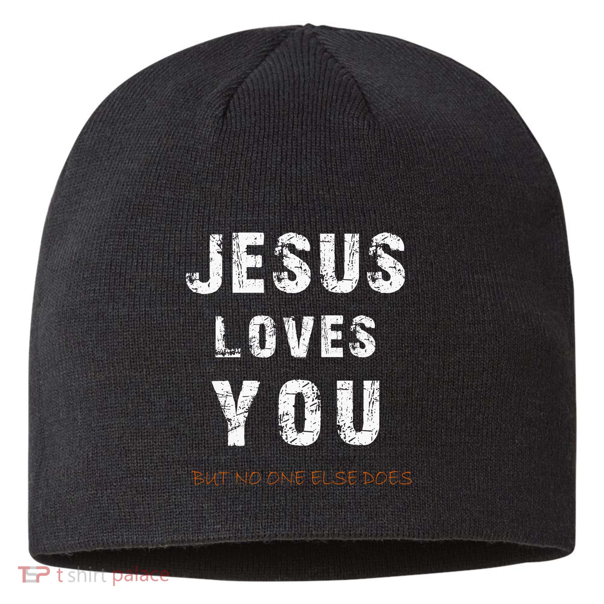 Jesus Loves You But No One Else Does Sustainable Beanie