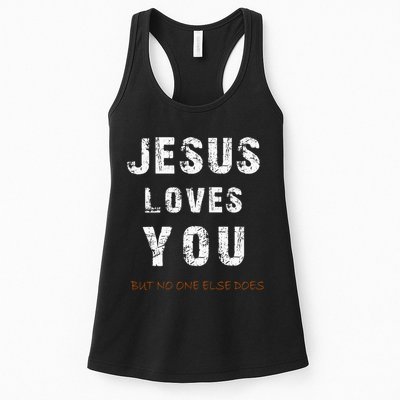 Jesus Loves You But No One Else Does Womens Tank Top