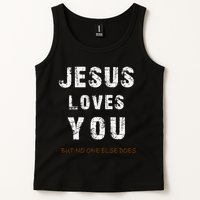 Jesus Loves You But No One Else Does Tank Top