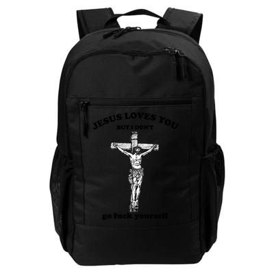 Jesus Loves You But I Don't Fvck Yourself. Backpack