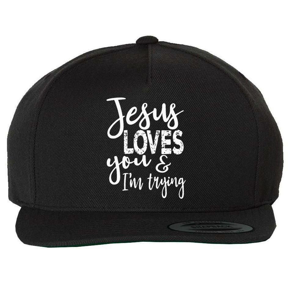 Jesus Loves You & IM Trying Wool Snapback Cap