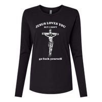 Jesus Loves You But I Don't Fvck Yourself Womens Cotton Relaxed Long Sleeve T-Shirt