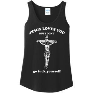 Jesus Loves You But I Don't Fvck Yourself Ladies Essential Tank