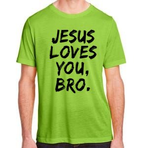 Jesus Loves You Bro Christian Believer Faith God Religious Gift Adult ChromaSoft Performance T-Shirt