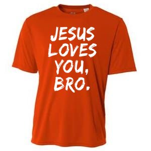 Jesus Loves You Bro Christian Believer Faith God Religious Gift Cooling Performance Crew T-Shirt