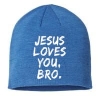 Jesus Loves You Bro Christian Believer Faith God Religious Gift Sustainable Beanie