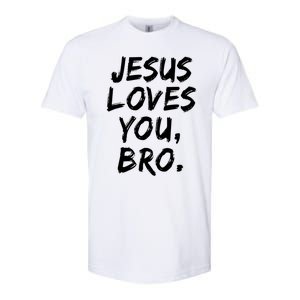 Jesus Loves You Bro Christian Believer Faith God Religious Gift Softstyle CVC T-Shirt