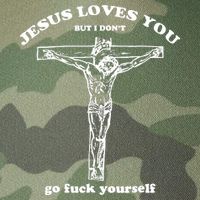 Jesus Loves You But I Dont Legacy Tie Dye Trucker Hat