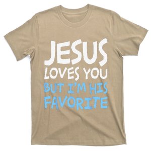 Jesus Loves You But Im His Favorite Religion T-Shirt