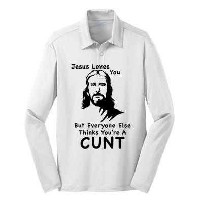 Jesus Loves You But Still A Cunt Silk Touch Performance Long Sleeve Polo