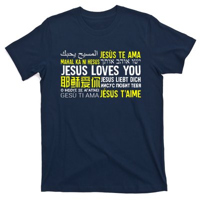 Jesus Loves You In Many Languages Great T-Shirt