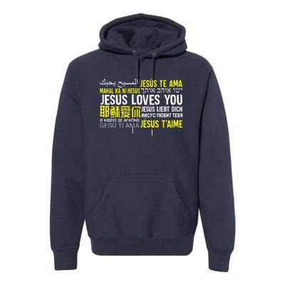 Jesus Loves You In Many Languages Great Premium Hoodie