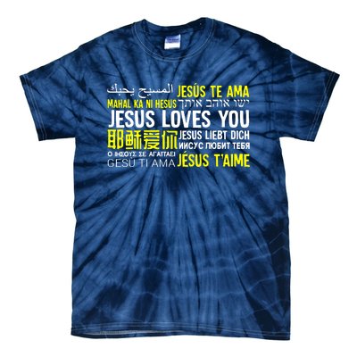 Jesus Loves You In Many Languages Great Tie-Dye T-Shirt