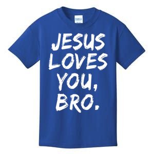 Jesus Loves You Bro Christian Believer Faith God Religious Gift Kids T-Shirt